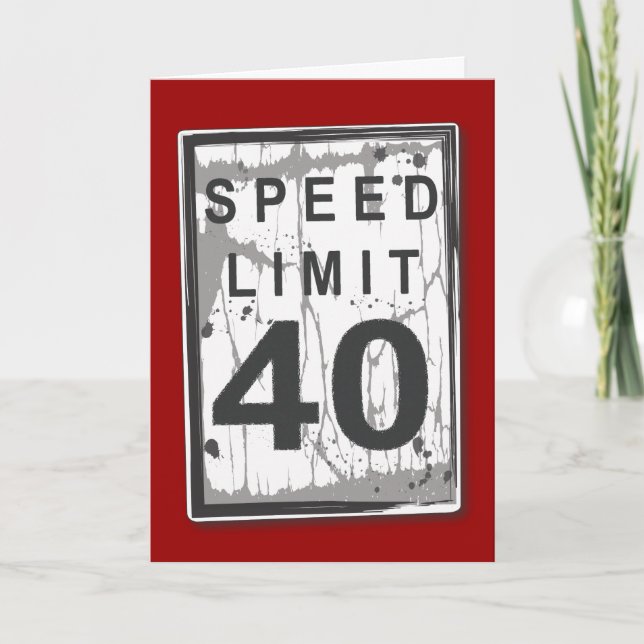 Amusante carte limite de vitesse de 40e anniversai (Devant)