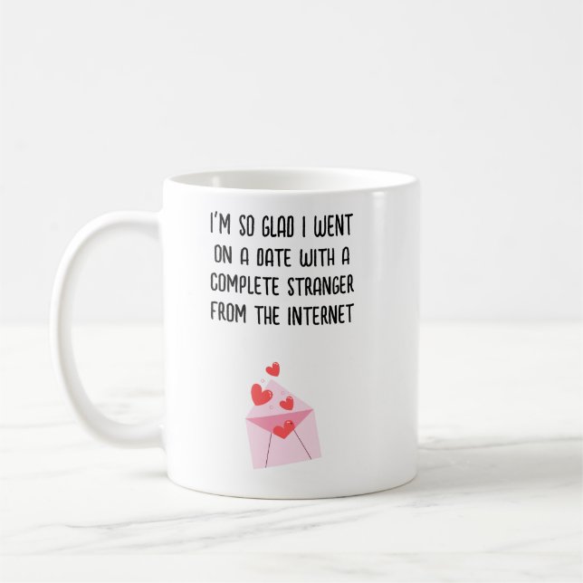 Amusante Mug de la Saint-Valentin - Je suis si heu (Gauche)