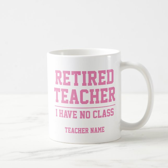 Amusante Mug de l'enseignant retraité personnalisé (Droite)