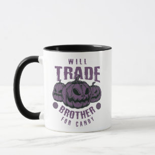 Amusante Mug D'Halloween - Will Trade Brother Pour