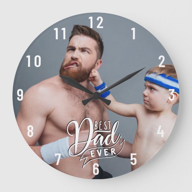 Amusants Meilleur Papa Jamais Photo Grosse Horloge (Recto)