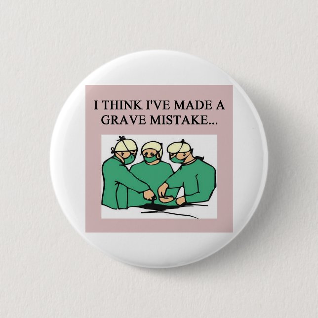 amusing doctor joke 2 inch round button (Front)