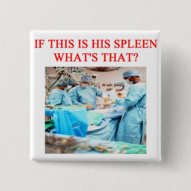 amusing doctor joke 2 inch square button (Front)