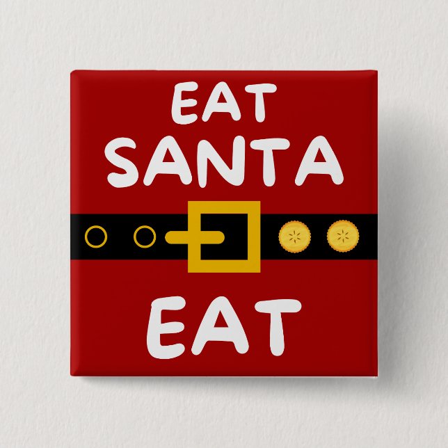 Amusing Eat Santa Eat 2 Inch Square Button (Front)