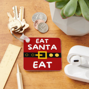 Amusing Eat Santa Eat  Keychain