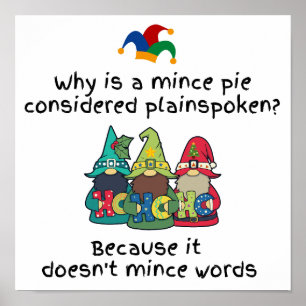 Amusing Plainspoken Mince Pie Joke Poster