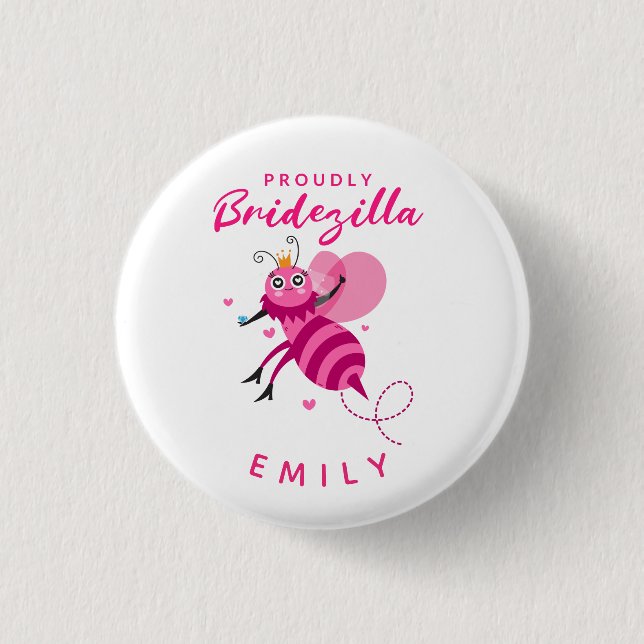 Amusing Quote Proudly Bridezilla Queen Bee Cartoon 1 Inch Round Button (Front)