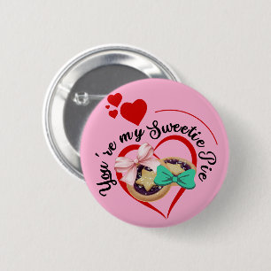 Amusing You're My (Mince) Pie Sweetie 2 Inch Round Button