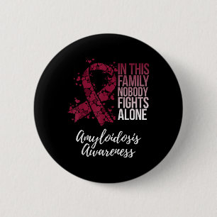 Amyloidosis Awareness Products Family Support Awar 2 Inch Round Button
