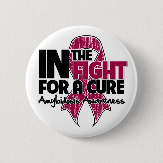 Amyloidosis In The Fight For a Cure 2 Inch Round Button (Front)