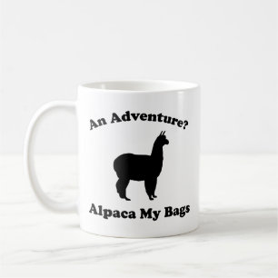 An Adventure? Alpaca My Bags Coffee Mug