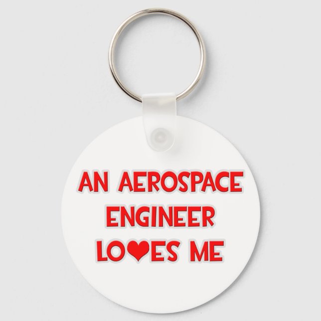 An Aerospace Engineer Loves Me Keychain (Front)