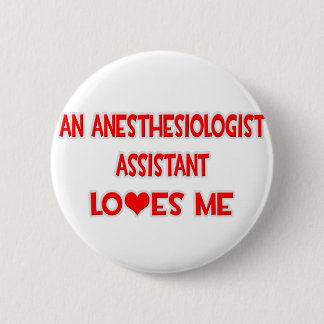 An Anesthesiologist Assistant Loves Me 2 Inch Round Button