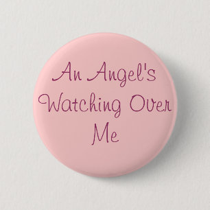 An Angel's Watching Over Me pin