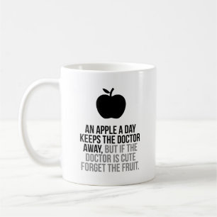 An Apple A Day Keeps The Doctor Away Coffee Mug