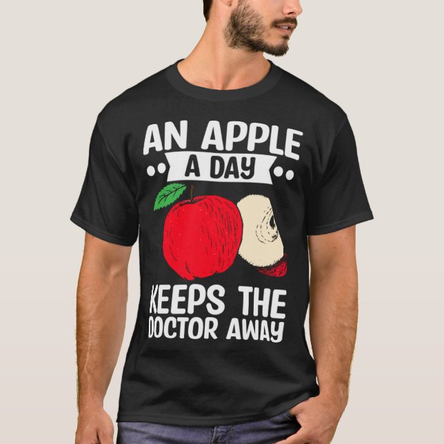 An Apple A Day Keeps The Doctor Away Fruit Picker T-Shirt (Front)