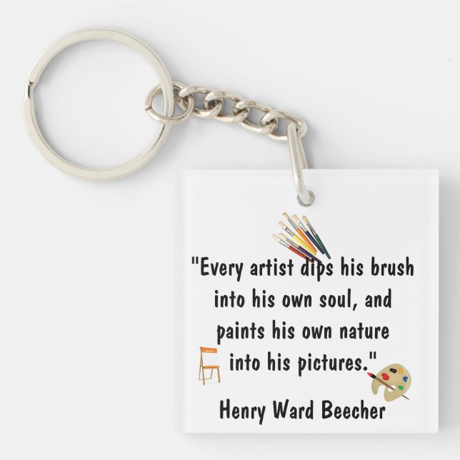 AN ARTIST DIPS HIS BRUSH keychain (Front)