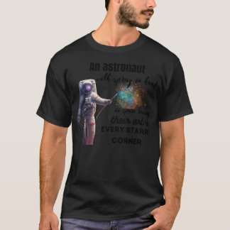 An Astronaut With Spray In Hand In Space Leaving T T-Shirt