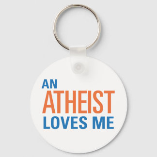 An Atheist Loves Me Keychain