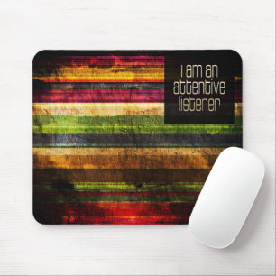 "An attentive listener" Motivation Affirmation Mouse Pad