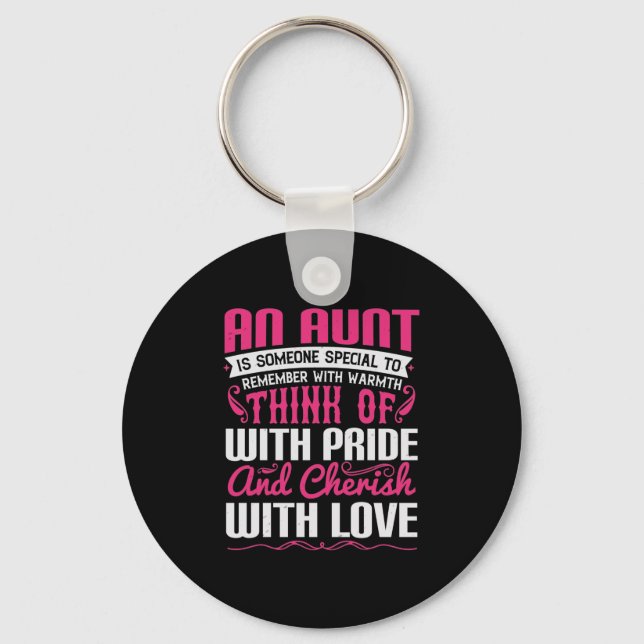 An Aunt Is Someone Special To Remember With Warmth Keychain (Front)