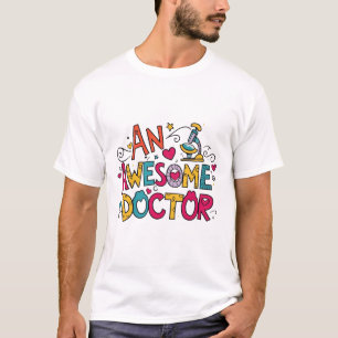 An awesome doctor  T-Shirt
