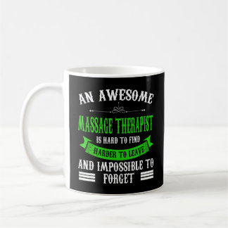 An Awesome Massage Therapist Massage Therapist  Coffee Mug