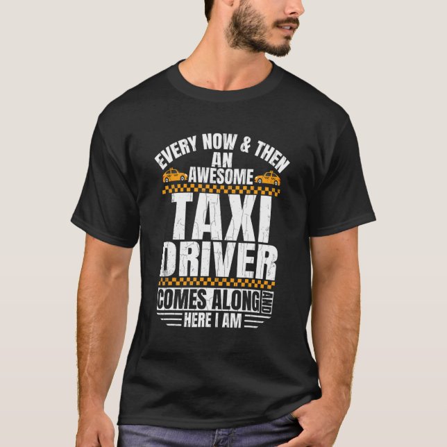 An Awesome Taxi Driver Taxi Driving Cab Graphic T-Shirt (Front)