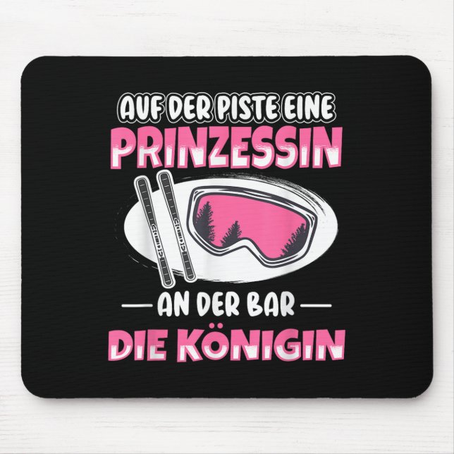 An Der Bar Eine Königin Apres Ski Skier Party Skii Mouse Pad (Front)