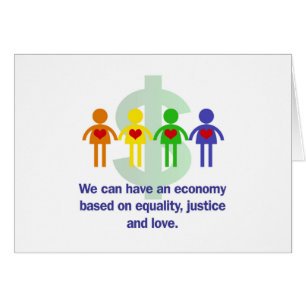 An Economy Based on Equality, Justice and Love