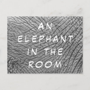 An elephant in the room skin photo with white text postcard