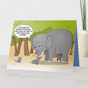 An elephant is not afraid of mice. card