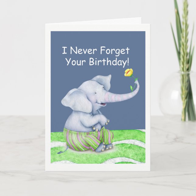 An Elephant Never Forgets Your Birthday Card (Front)