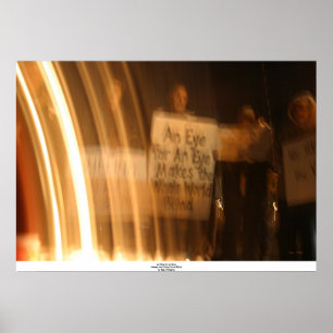 An Eye for an Eye Makes the Whole World Blind Poster