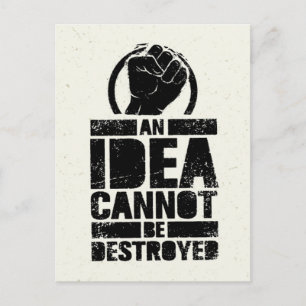 An Idea Cannot Be Destroyed Postcard