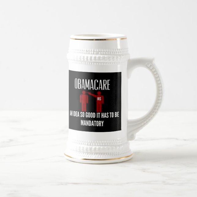 AN IDEA SO GOOD IT HAD TO BE MANDATORY OBAMACARE BEER STEIN (Right)