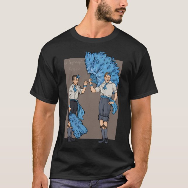 An Impromptu Surprise T-Shirt (Front)