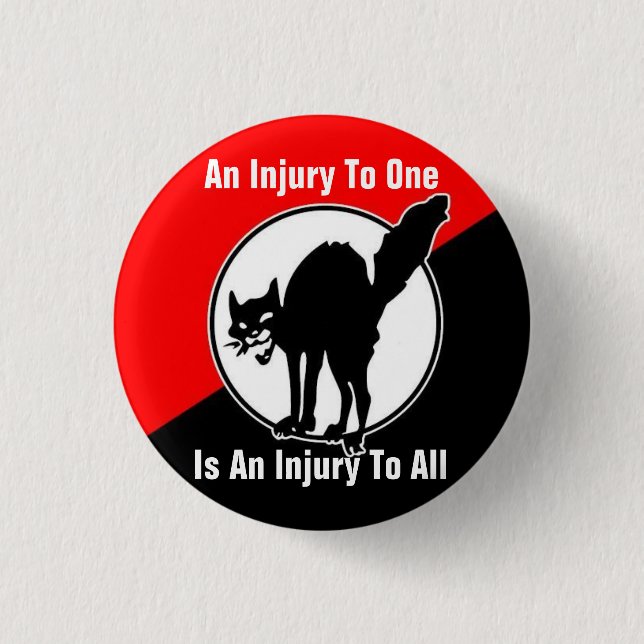 an injury to one is an injury to all button (Front)