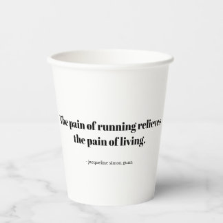 An inspirational quote for runners travel mug paper cups
