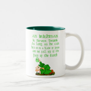 An Irishman Is Never Drunk.... Mug