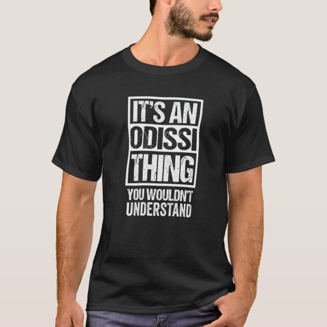 An Odissi Thing You Wouldn't Understand Odia Bhuba T-Shirt (Front)