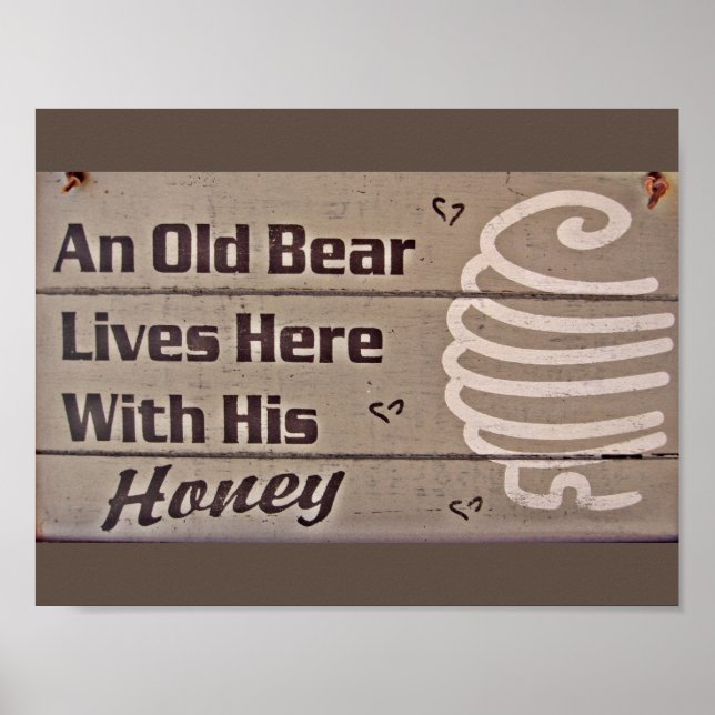 AN OLD BEAR AND HIS HONEY LIVE HERE FUNNY MARRIAGE POSTER (Front)