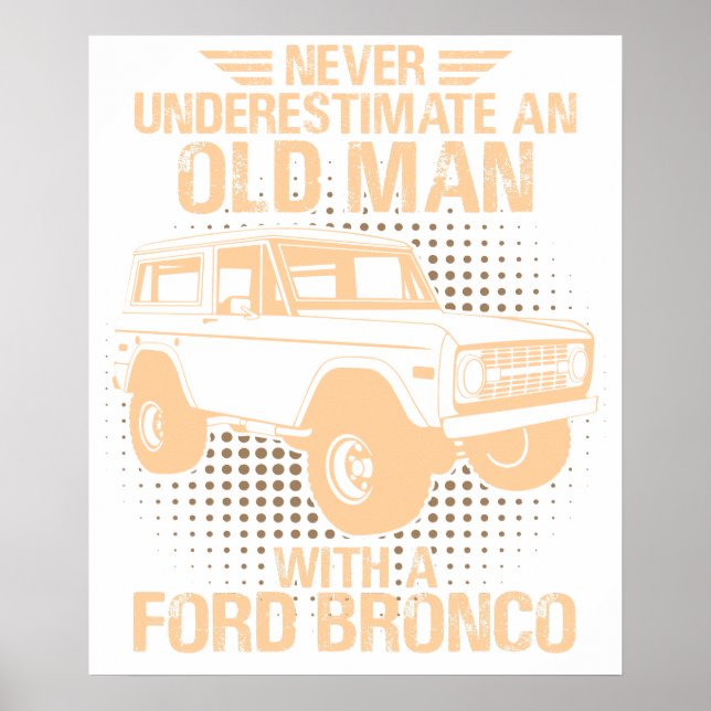 An Old Man Ford Bronco Poster (Front)