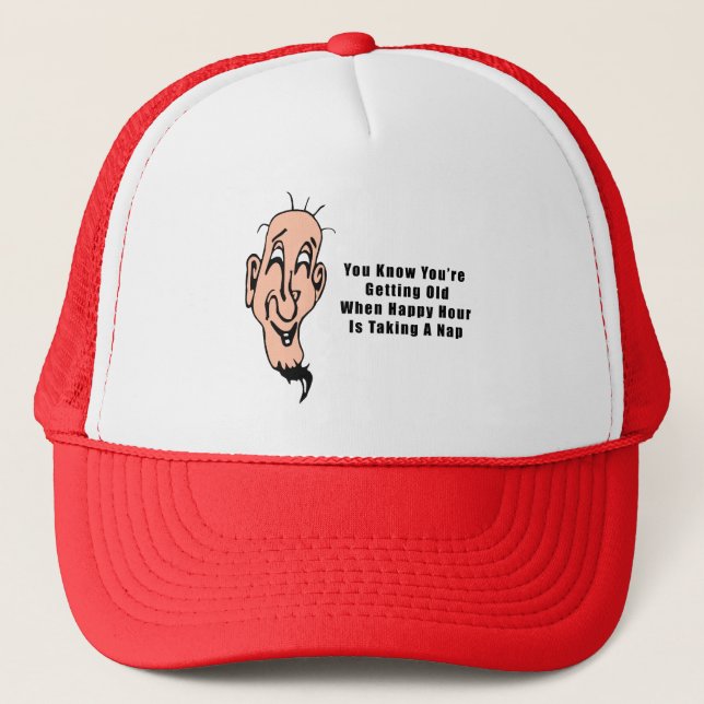 An Old Man's Happy Hour Trucker Hat (Front)