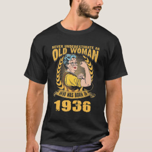 An Old Woman Who Was Born In 1936 T-Shirt