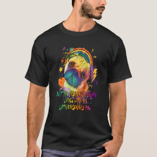 An Ordinary Person with Extraordinary Pug  1 T-Shirt