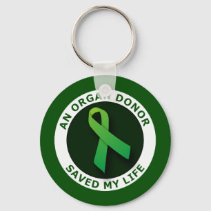 An Organ Donor Saved My Life Keychain