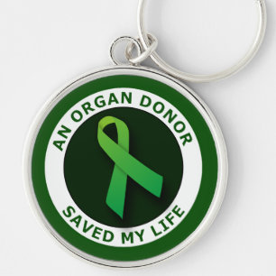 An Organ Donor Saved My Life Keychain