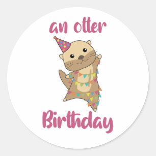 An Otter Birthday Wishes Cute Happy Otter Classic  Round Sticker