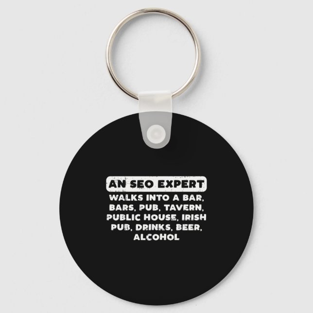 An Seo Expert Walks Funny Digital Online Marketing Keychain (Front)